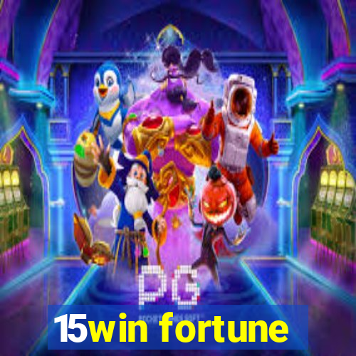 15win fortune